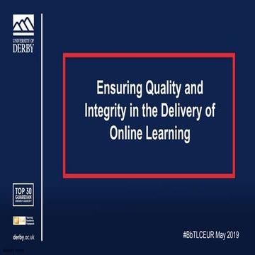 Ensuring quality and integrity in the delivery of online learning