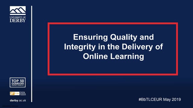 Ensuring quality and integrity in the delivery of online learning