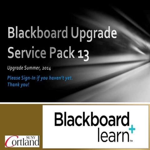 Blackboard Upgrade SP13