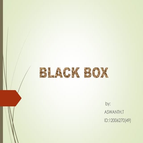 Black box