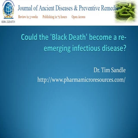 The Black death - a re-emerging infectious disease