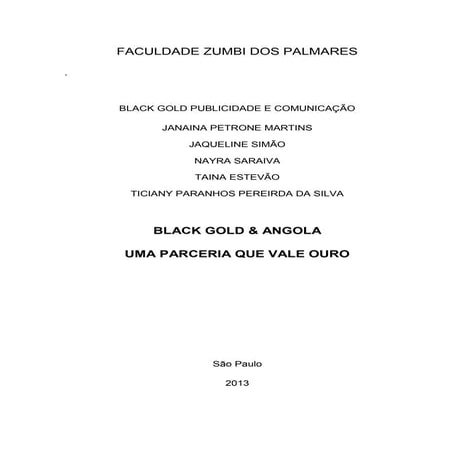 UMA PARCERIA QUE VALE OURO - AGÊNCIA BLACK GOLD & ANGOLA