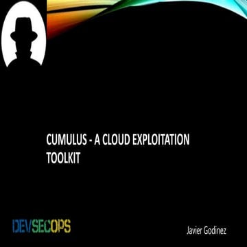 Blackhat Arsenal 2017 - The Cumulus Toolkit