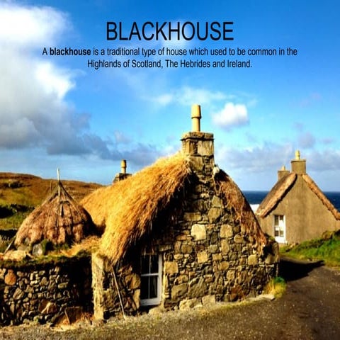 Blackhouse - vernacular architecture 