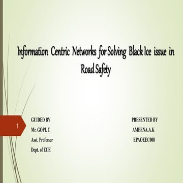 Information centric network for black ice issue in road safety