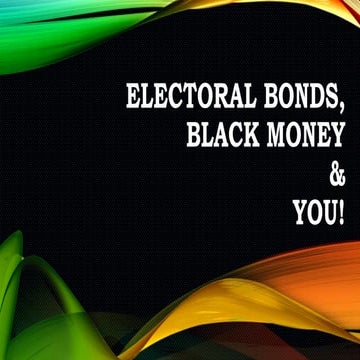 Black money and Electoral Bonds