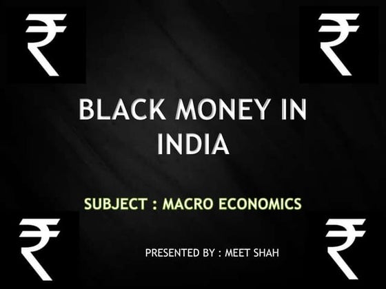 Black money final | PPTX | Commodities | Economy