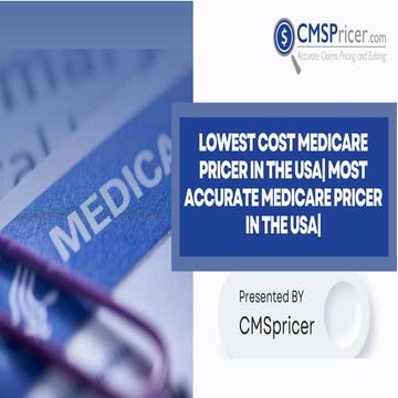 Lowest Cost Medicare Pricer in the USA| Most Accurate Medicare Pricer ...