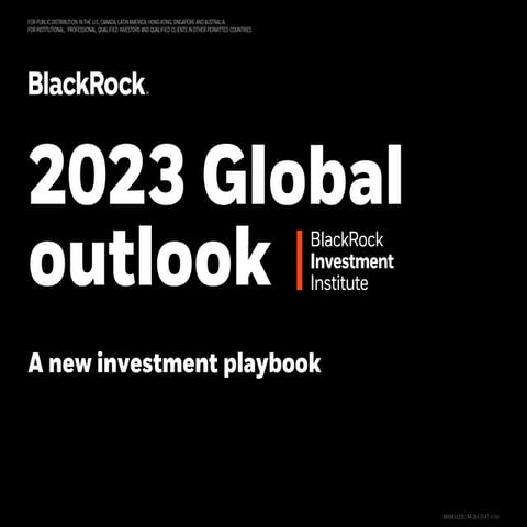 BlackRock - 2023 Global Outlook