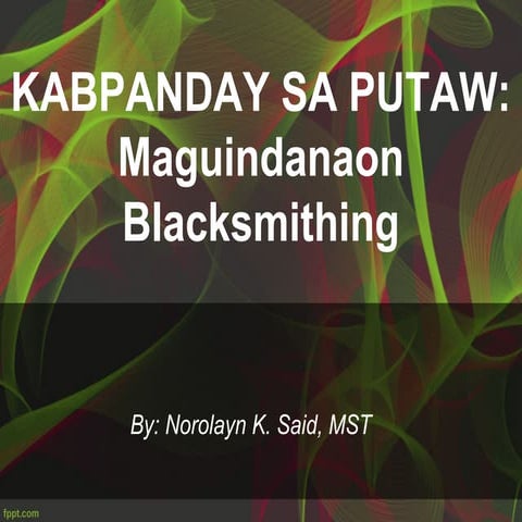 Maguindanaon Blacksmithing