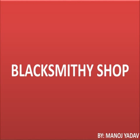 Blacksmithy shop