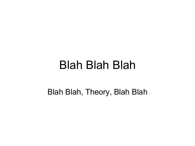 Blah Blah Blah