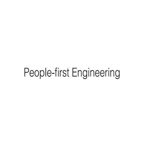 People first engineering by Blake Irving