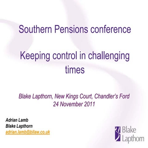 Blake Lapthorn and Lane Clark & Peacock LLP Southern Pensions conference - 24...