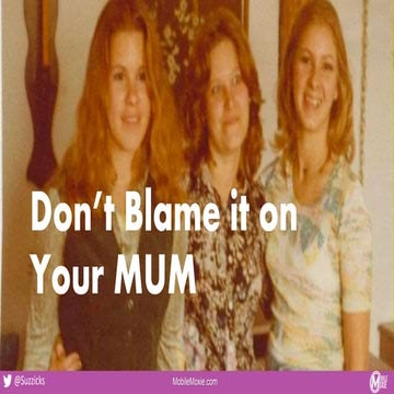 Don't Blame it on Your MUM: Mobile SEO Now & in the Future - Cindy Krum