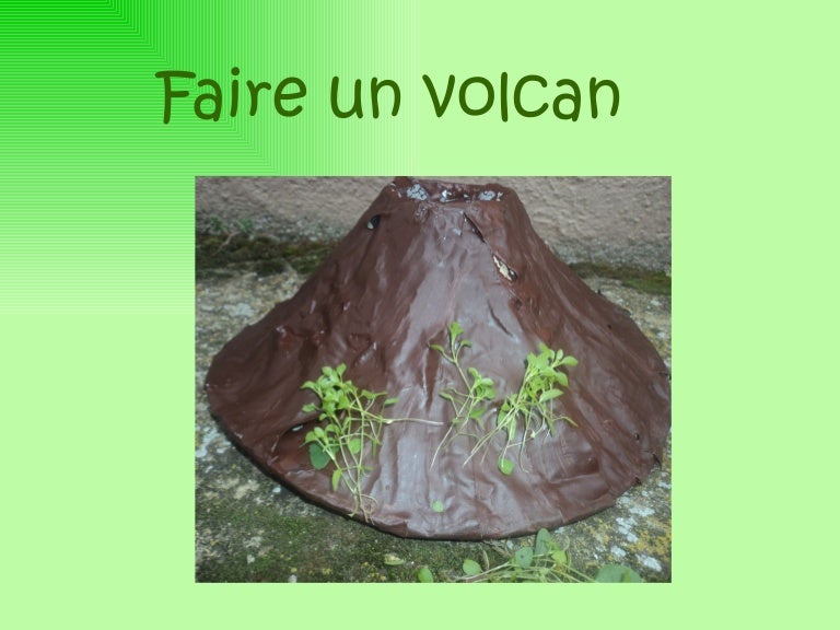 Comment Fabriquer Un Volcan 2