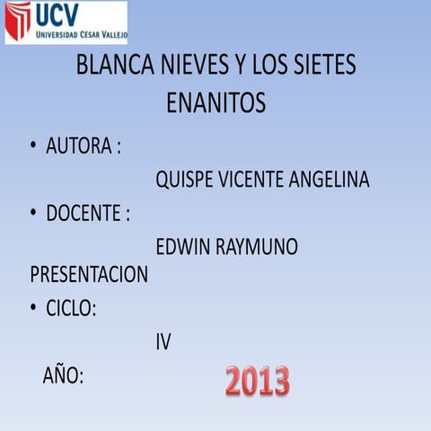 Blanca nieves y los sietes enanitos