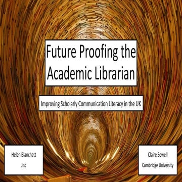 Future proofing the academic librarian: Improving scholarly communication lit...