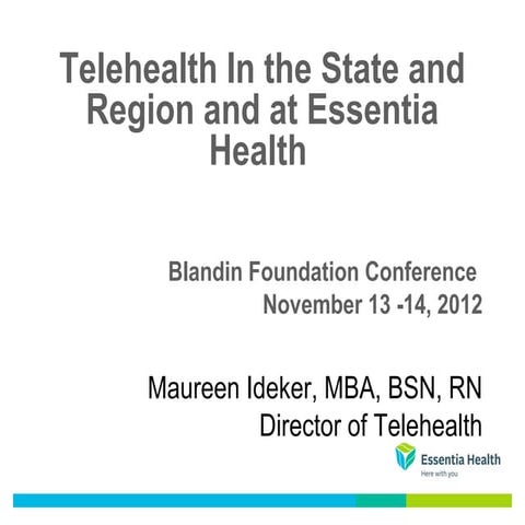 Telehealth In the State and Region and at Essentia Health