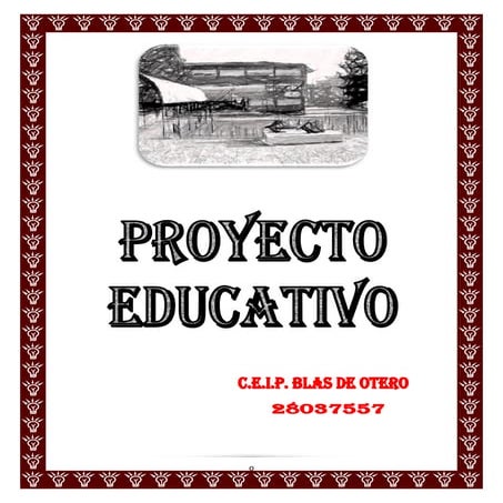 PROYECTO EDUCATIVO CEIP BLAS DE OTERO DE COSLADA