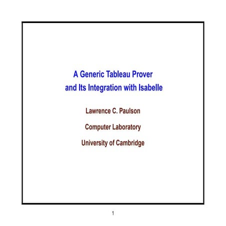 A Generic Tableau Prover and Its Integration with Isabelle