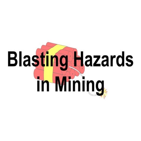 Blasting Hazards and precaution for safety on construction site.ppt