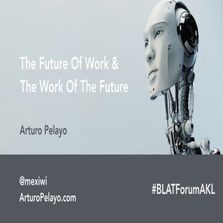The Future Of Work & The Work Of Th...