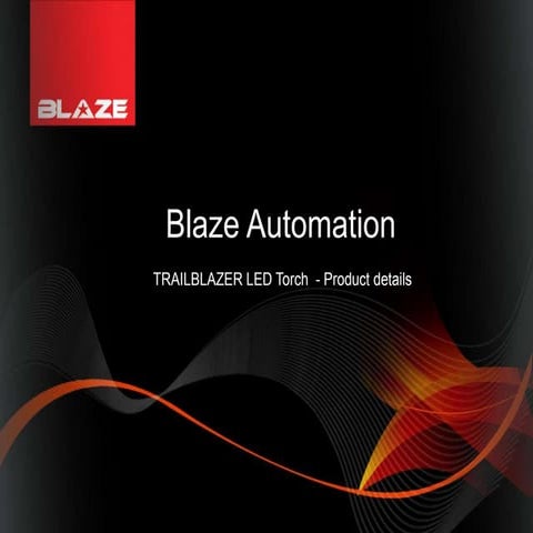 Blaze automation trailblazer led torch