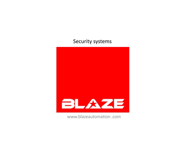 Blaze Security Alarm Systems