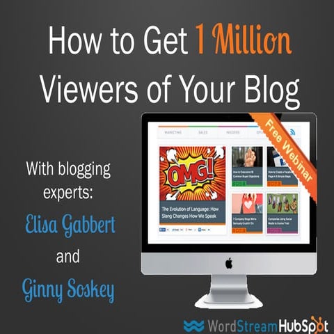 How to Drive 1 Million Monthly Blog Visits