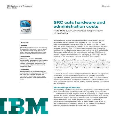 SRC cuts hardware and administration costs 
