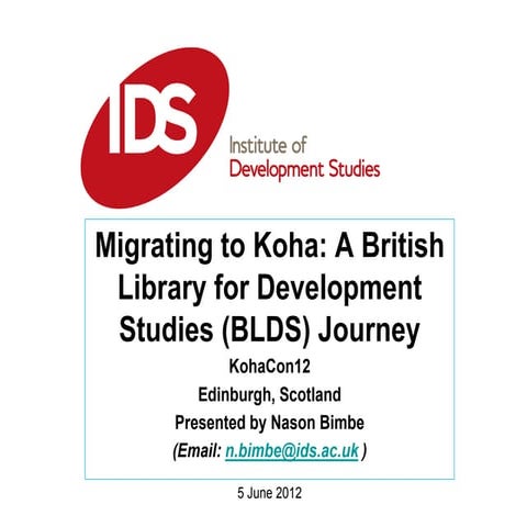 BLDS Migration to Koha (KohaCon12)