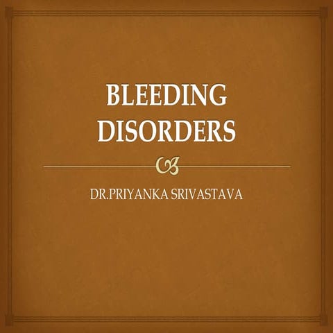 Bleeding disorder