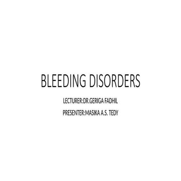BLEEDING DISORDERS detailed breakdown of management