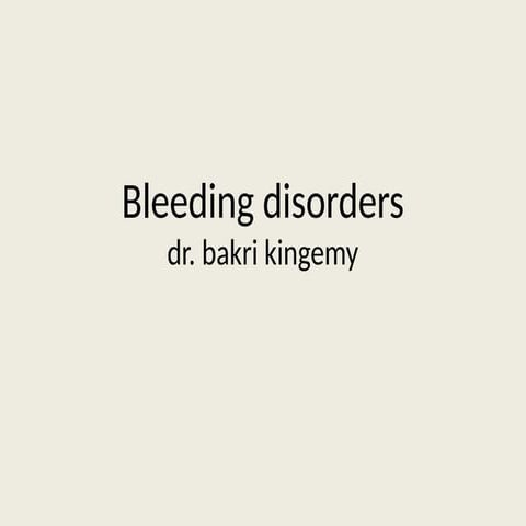 Bleeding disorders00000000000000000.pptx