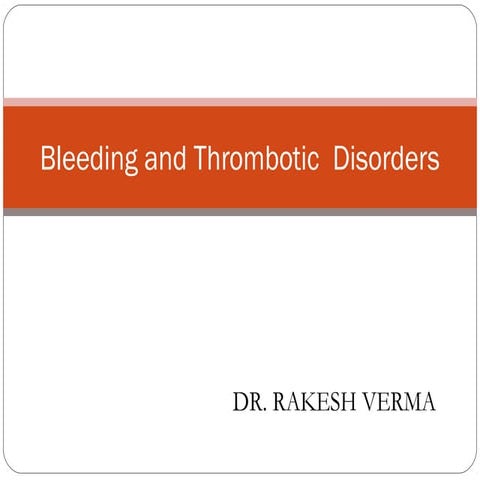 Bleeding and Thrombotic Disorders 