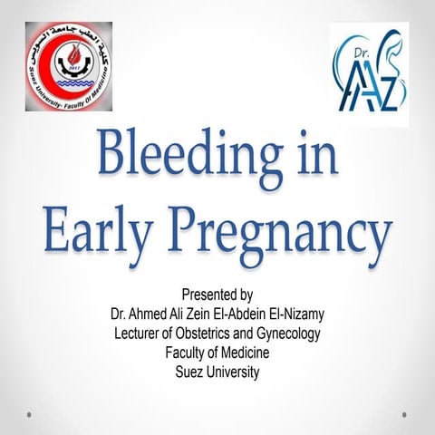 Bleeding in Early Pregnancy-1.pptx