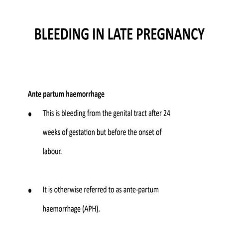 Bleeding in late pregnancy, signs and symptoms.pptx