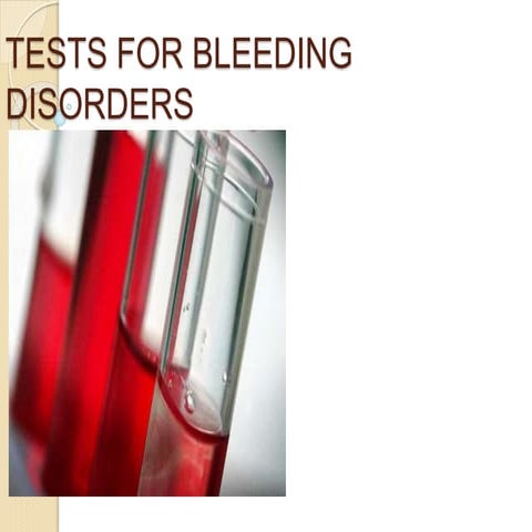 Bleeding tests
