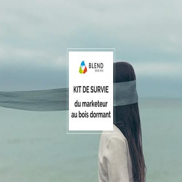 Kit de survie du marketeur au bois dormant – Digitalisation du marketing par Marie-Eve SAINT-CIERGE LOVY