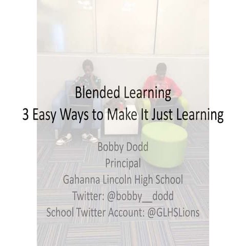 Blended Learning? 3 Easy Ways to Make It Just "Learning"