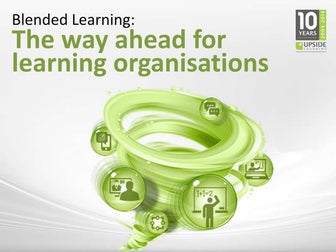Blended Learning - The Way Ahead For Learning Organisations