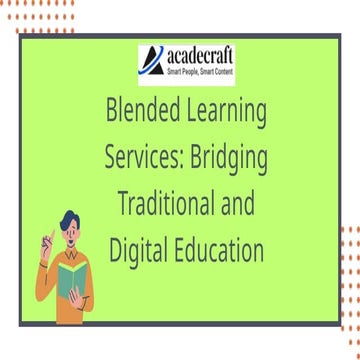Blended Learning Services Bridging Traditional and Digital Education.pptx