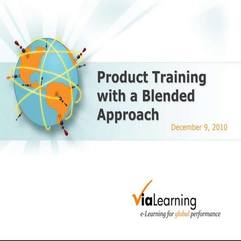 Slides - Product Training with a Blended Approach 