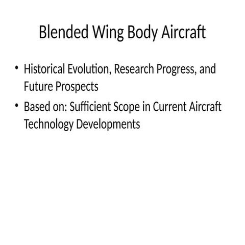 Blended Wing Body (BWB) - Future Of Aviation | PPTX