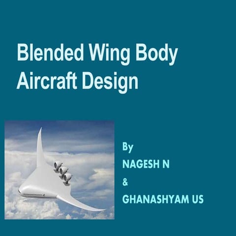 Blended wing body Aircraft PPT 