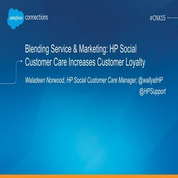 Blending Service & Marketing: HP Social Customer Care Increases Customer Loyalty
