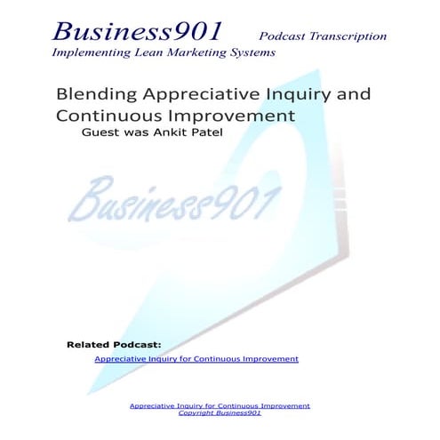 Blending appreciative inquiry and continuous improvement