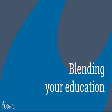 Blending your education start session by Naomi Wahls