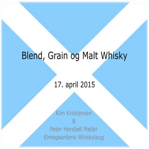 Blend, Single Grain og Single Malt Whisky